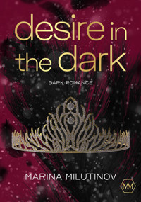 Desire in the Dark - Marina Milutinov - E-Book
