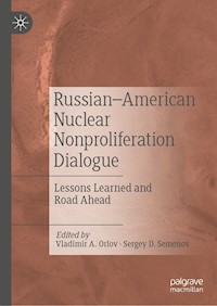 Russian–American Nuclear Nonproliferation Dialogue -  - E-Book