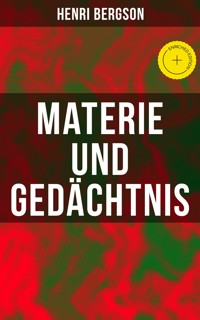 Materie und Gedächtnis - Henri Bergson - E-Book