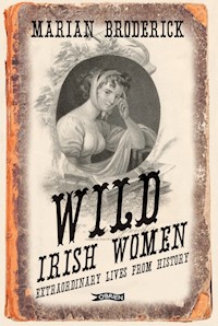 Wild Irish Women - Marian Broderick - E-Book