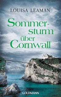 Sommersturm über Cornwall - Louisa Leaman - E-Book