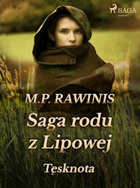 Saga rodu z Lipowej 18: Tęsknota - Marian Piotr Rawinis - E-Book