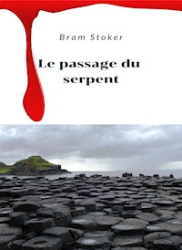 Le passage du serpent (traduit) - Bram Stoker - E-Book