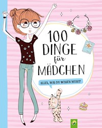 100 Dinge für Mädchen -  - E-Book
