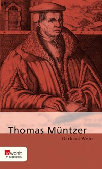Thomas Müntzer - Gerhard Wehr - E-Book