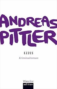 Ezzes - Andreas P. Pittler - E-Book