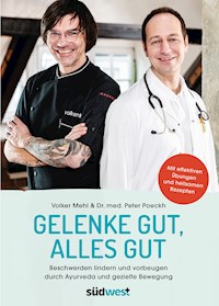Gelenke gut, alles gut - Peter Poeckh - E-Book