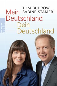Mein Deutschland - dein Deutschland - Tom Buhrow - E-Book
