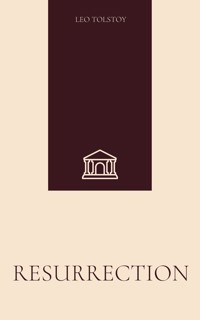 Resurrection - Leo Tolstoy - E-Book