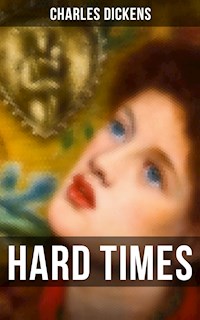 HARD TIMES - Charles Dickens. - E-Book