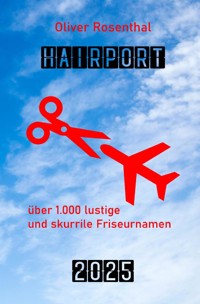 Hairport - Oliver Rosenthal - E-Book