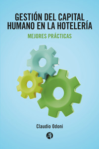 Gestión del Capital Humano en la Hotelería - Claudio Odoni - E-Book