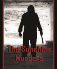 The Sunshine Murders - Dave Donahue - E-Book