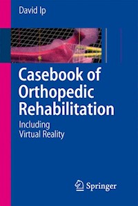 Casebook of Orthopedic Rehabilitation - David Ip - E-Book