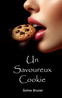 Un Savoureux Cookie - Soline Brunet - E-Book