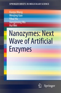 Nanozymes: Next Wave of Artificial Enzymes - Xiaoyu Wang - E-Book