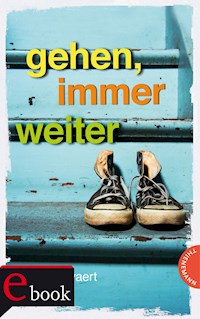 Gehen, immer weiter - Sigrid Zeevaert - E-Book