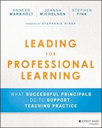 Leading for Professional Learning - Anneke Markholt - E-Book
