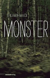 Monster - Benjamin Maack - E-Book