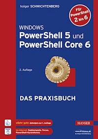 Windows PowerShell 5 und PowerShell Core 6 - Holger Schwichtenberg - E-Book