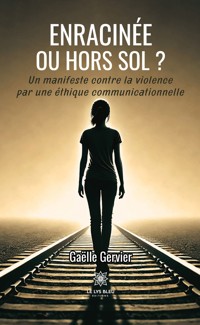 Enracinée ou hors sol ? - Gaëlle Gervier - E-Book