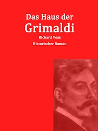 Das Haus der Grimaldi - Richard Voß - E-Book