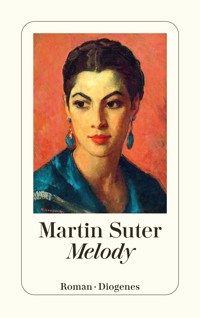 Melody - Martin Suter - E-Book
