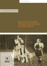 Regional studies within the context of education - Miriam Uhrinová - E-Book