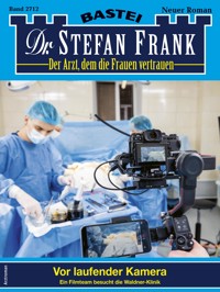 Dr. Stefan Frank 2712 - Stefan Frank - E-Book
