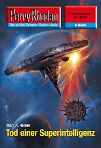 Perry Rhodan 2598: Tod einer Superintelligenz - Marc A. Herren - E-Book + Hörbuch