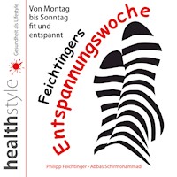 Feichtingers Entspannungswoche - Philipp Feichtinger - Hörbuch