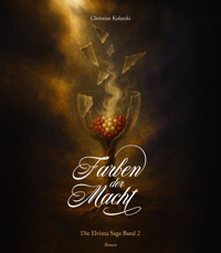 Farben der Macht - Christian Kolatzki - E-Book