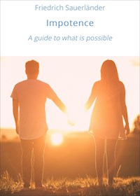 Impotence - friedrich sauerländer - E-Book