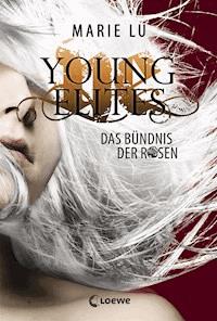 Young Elites (Band 2) - Das Bündnis der Rosen - Marie Lu - E-Book