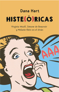 Histe(ó)ricas - Dana Hart - E-Book