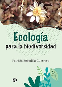 Ecología para la biodiversidad - Patricia Bobadilla Guerrero - E-Book
