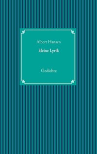 kleine Lyrik - Albert Hansen - E-Book