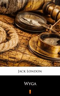 Wyga - Jack London - E-Book