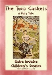 THE TWO CASKETS - A Children’s Fairy Tale - Anon E. Mouse - E-Book