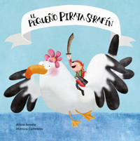 El pequeño pirata Serafín - Alicia Acosta - E-Book