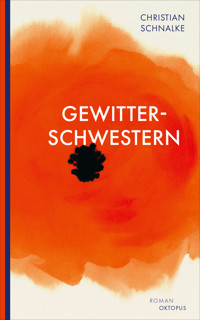 Gewitterschwestern - Christian Schnalke - E-Book