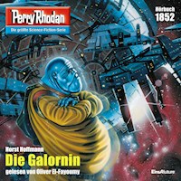 Perry Rhodan 1852: Die Galornin - Horst Hoffmann - Hörbuch