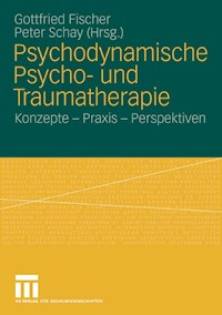 Psychodynamische Psycho- und Traumatherapie -  - E-Book