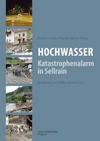 Hochwasser: Katastrophenalarm in Sellrain - Gudrun Liener - E-Book