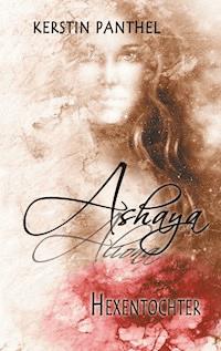 Ashaya - Kerstin Panthel - E-Book