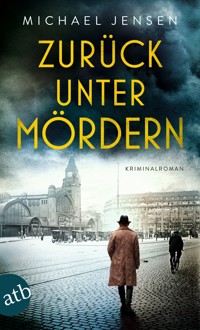 Zurück unter Mördern - Michael Jensen - E-Book