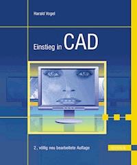 Einstieg in CAD - Harald Vogel - E-Book