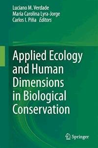 Applied Ecology and Human Dimensions in Biological Conservation -  - E-Book