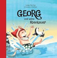 Georg und seine Abenteuer - Constanze Maria Geiger - E-Book