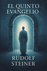 El Quinto Evangelio - Rudolf Steiner - E-Book